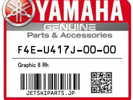 YAMAHA OEM GRAPHIC 8 RH New #F4E-U417J-00-00 Supply